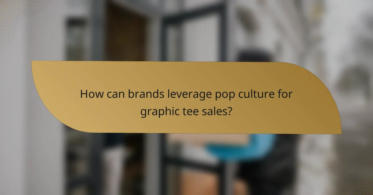 How can brands leverage pop culture for graphic tee sales?