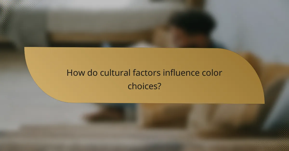 How do cultural factors influence color choices?