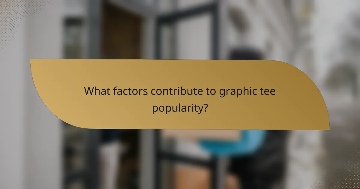 What factors contribute to graphic tee popularity?